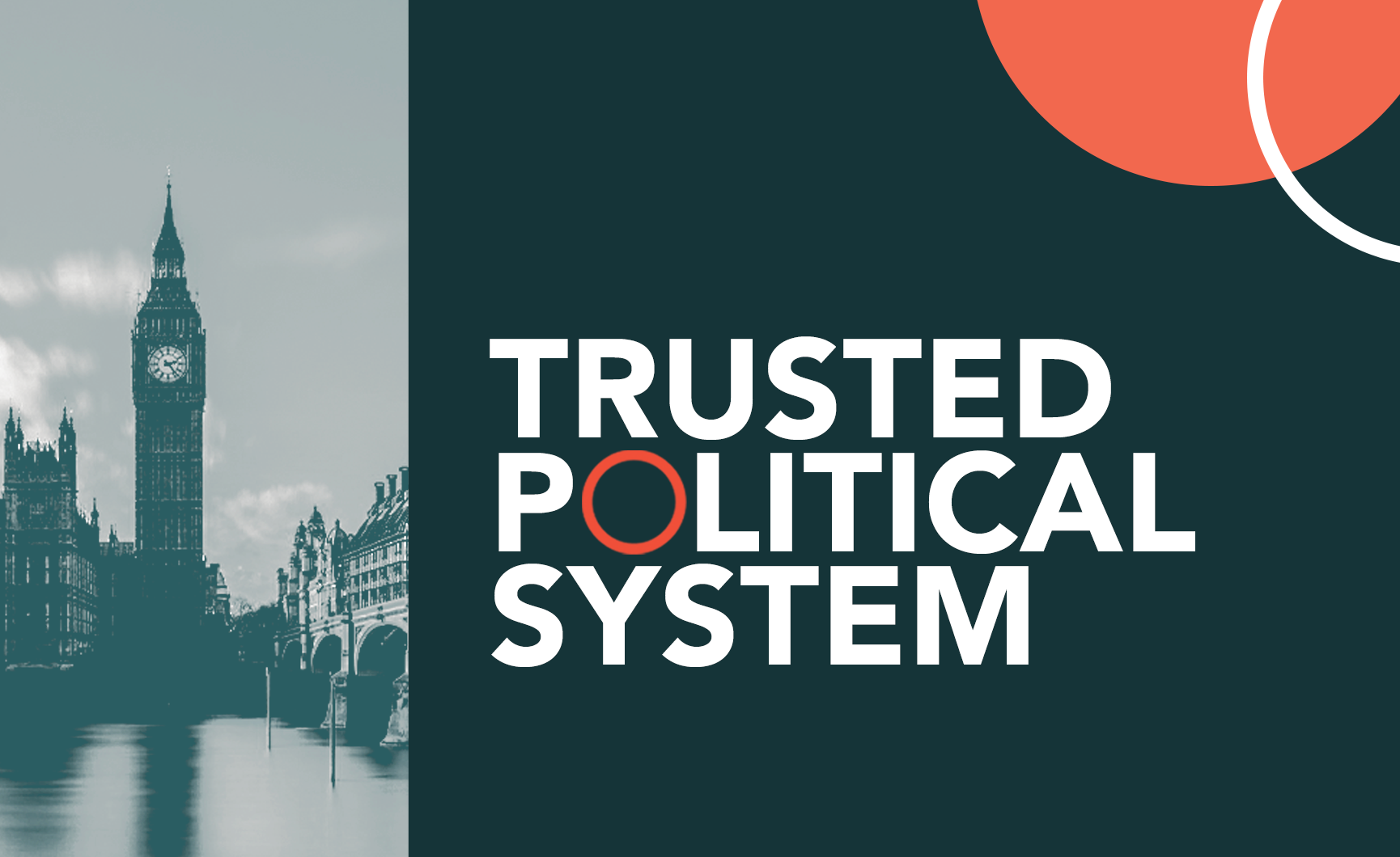A trusted political system, that can tackle the big questions because it listens