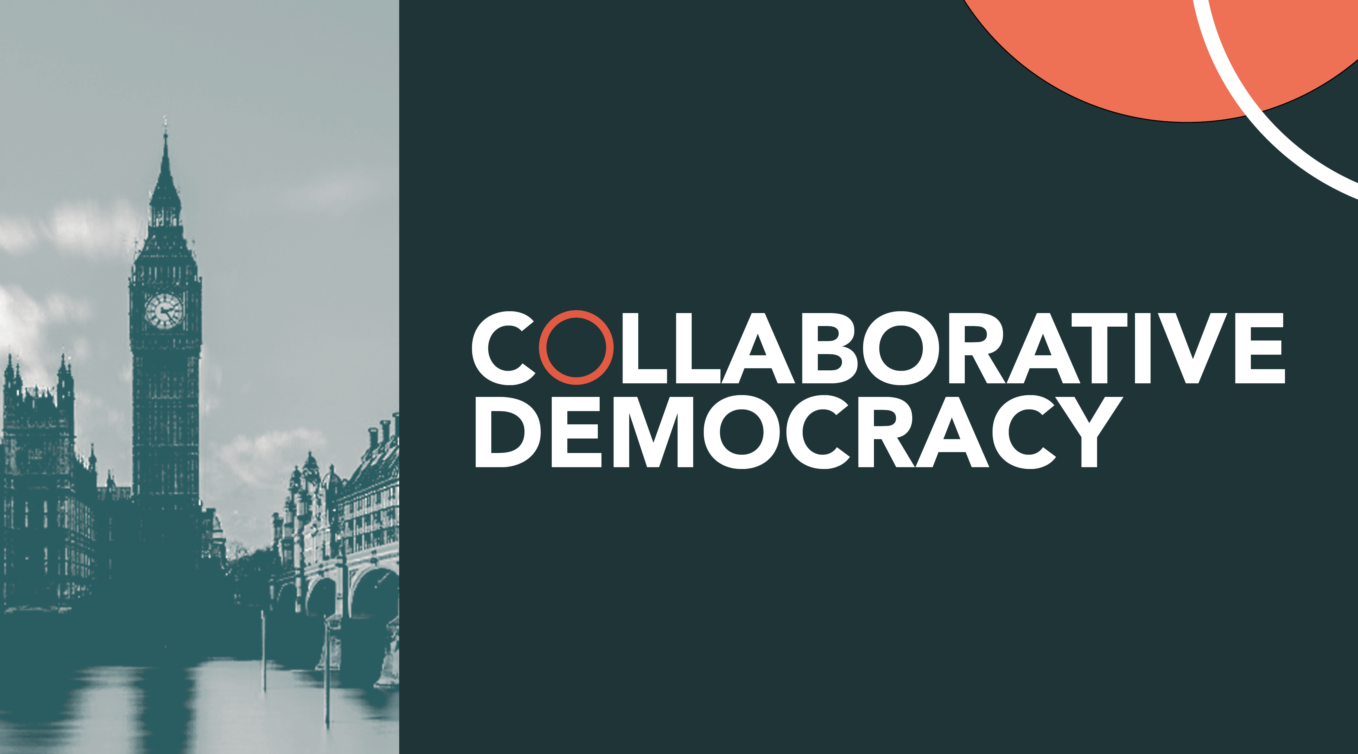A more Collaborative Democracy, in which politicians, experts and citizens partner to tackle the challenges facing our country
