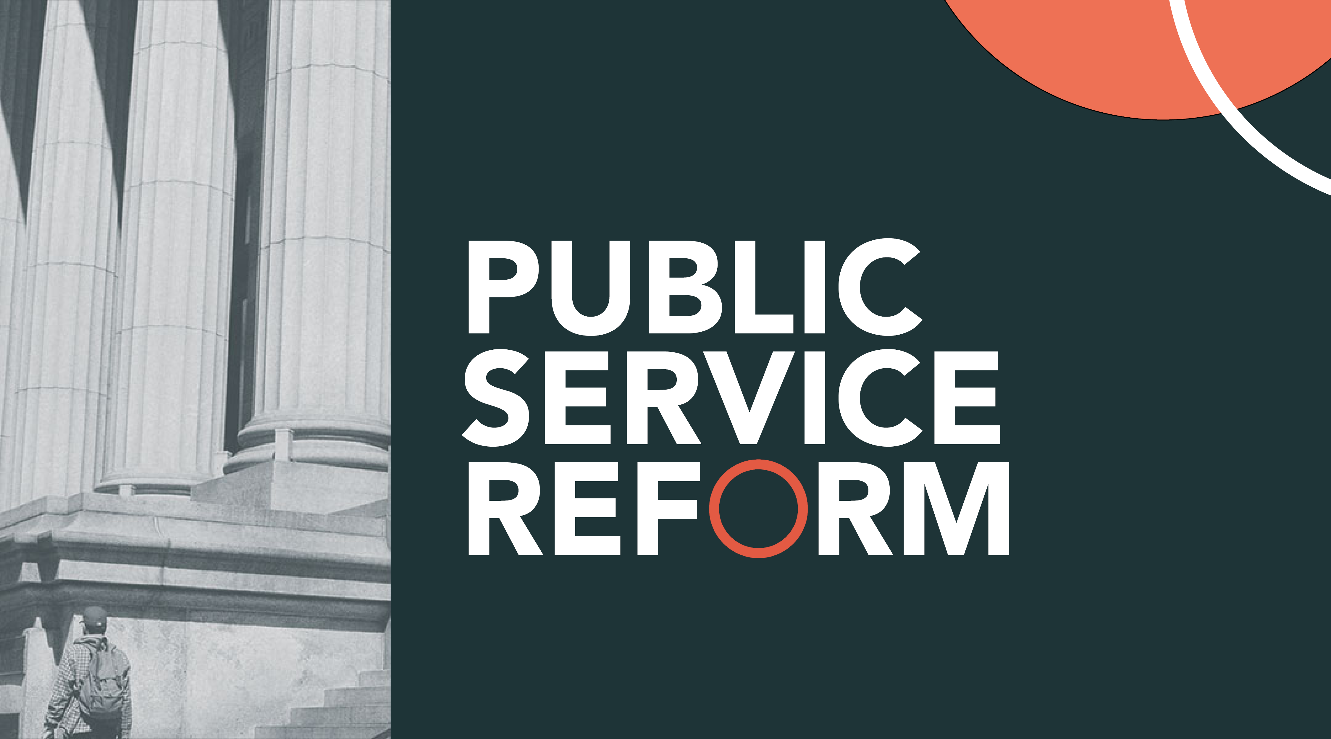 Public Service Reform, to liberate citizens and public servants and prevent problems